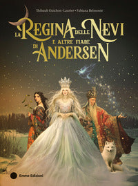 Regina delle nevi e altre fiabe di andersen 