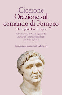 Orazione sul comando di pompeo de imperio cn. pompeitesto latino a fronte 