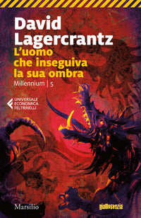 Uomo che inseguiva la sua ombra - millennium 5 