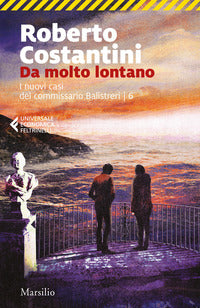 Da molto lontano - i nuovi casi del commissario balistreri 6 