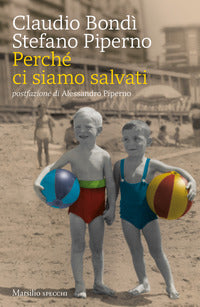 Perche' ci siamo salvati 