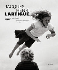 Jacques henri lartigue - invenzione della felicita' 