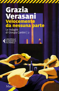 Velocemente da nessuna parte - le indagini di giorgia cantini 2 
