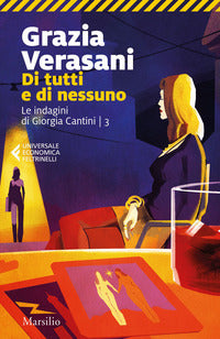 Di tutti e di nessuno - le indagini di giorgia cantini 3 