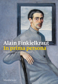 In prima persona - una memoria controcorrente 