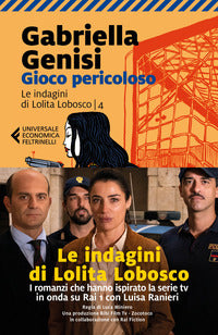 Gioco pericoloso - le indagini di lolita lobosco 4 