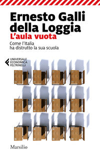 Aula vuota - come l'italia ha distrutto la sua scuola 