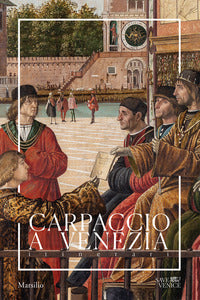 Carpaccio a venezia - itinerari 