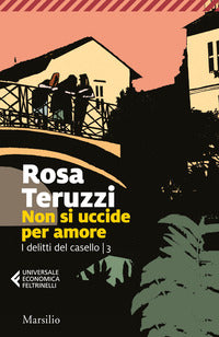 Non si uccide per amore - i delitti del casello 3 