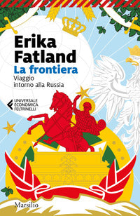 Frontiera - viaggio intorno alla russia 