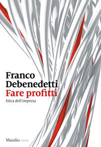 Fare profitti - etica d'impresa 