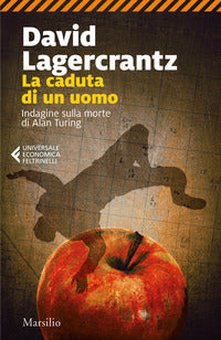 Caduta di un uomo - indagine sulla morte di alan turing 