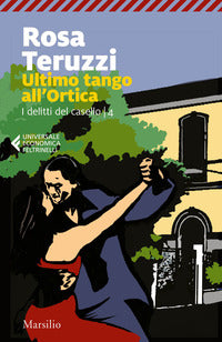 Ultimo tango all'ortica - i delitti del casello 4 