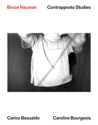 Bruce nauman - contrapposto studies 