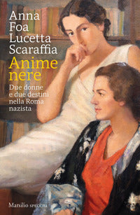 Anime nere - due donne e due destini nella roma nazista 