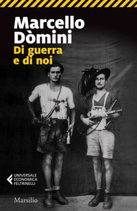 Di guerra e di noi 