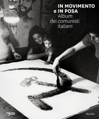 In movimento e in posa - album dei comunisti italiani 