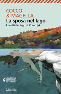 Sposa nel lago 4 - i delitti del lago di como 