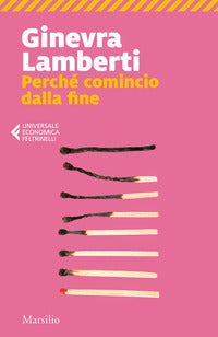 Perche' comincio dalla fine 