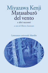 Matasaburo del vento e altri racconti 