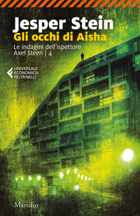 Occhi di aisha - le indagini dell'ispettore axel steen 4 