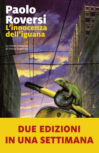 Innocenza dell'iguana - la nuova indagine di enrico radeschi 