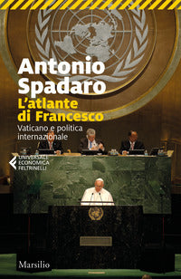 Atlante di francesco - vaticano e politica internazionale 