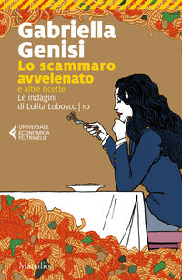 Scammaro avvelenato e altre ricette - le indagini di lolita lobosco 10 