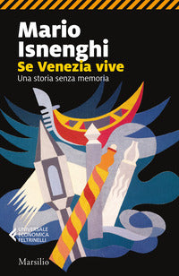 Se venezia vive - una storia senza memoria 