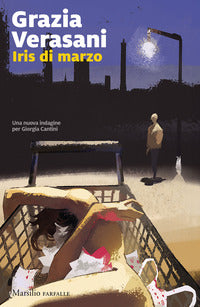 Iris di marzo - una nuova indagine per giorgia cantini 