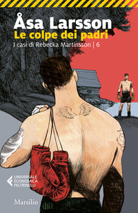 Colpe dei padri - i casi di rebecka martinsson 6 