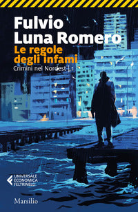 Regole degli infami - crimini nel nordest 1 