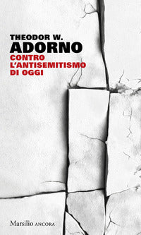 Contro l'antisemitismo di oggi 
