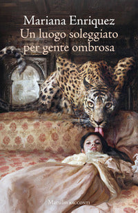 Luogo soleggiato per gente ombrosa 