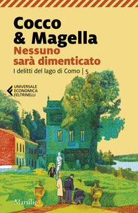 Nessuno sara' dimenticato - i delitti del lago di como 