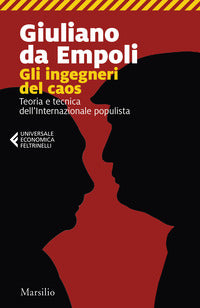 Ingegneri del caos - teoria e tecnica dell'internazionale populista 