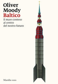 Baltico - il mare conteso al centro del nostro futuro 