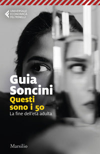 Questi sono i 50 - la fine dell'eta' adulta 