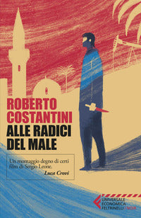 Alle radici del male - la trilogia del male 