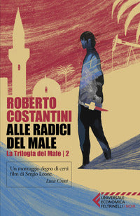 Alle radici del male - la trilogia del male 