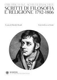 Scritti di filosofia e religione 1792 - 1806