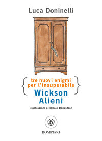 Tre nuovi enigmi per l'insuperabile wickson alieni 
