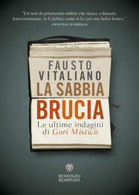 Sabbia brucia - le ultime indagini di gori mistico' 