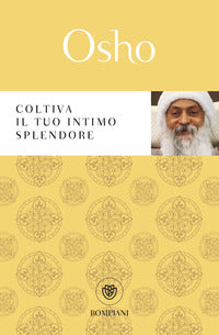 Coltiva il tuo intimo splendore 