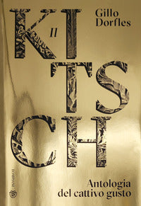 Kitsch - antologia del cattivo gusto 