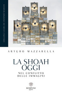 Shoah oggi - nel conflitto delle immagini 