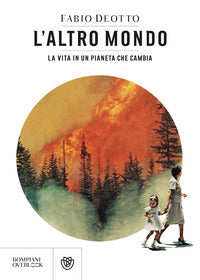Altro mondo - la vita in un pianeta che cambia 