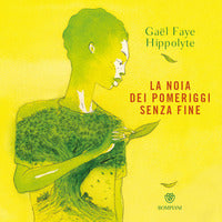 Noia dei pomeriggi senza fine 