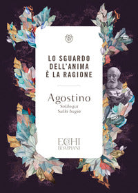 Sguardo dell'anima e' la ragione - soliloqui sulla bugia 