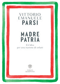 Madre patria - un'idea per una nazione di orfani 